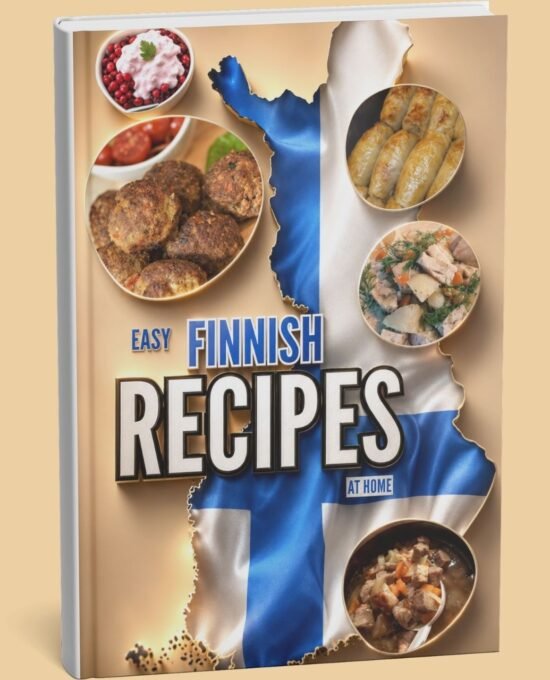 Easy Finnish Recipes At Home – Traditional Finnish Cookbook